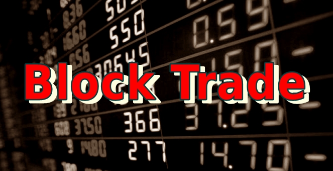 โบรกฯ เปิดโผ 7 หุ้น Block Trade สูง เสี่ยงเจอแรงขายทำกำไรหนักสุด
