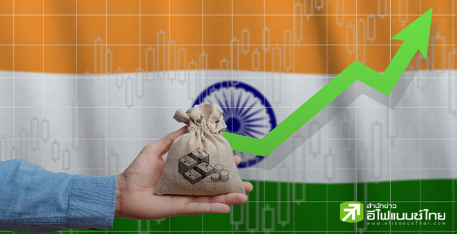 อินเดีย ตั้งเป้า GDP ปี 67 โต 7% รับอุปสงค์ในประเทศแข็งแกร่งหนุนคาดการณ์