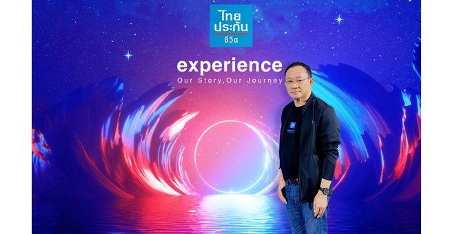 “ไทยประกันชีวิต Experience” เล่า Legacy - สร้าง Loyalty - ผ่าน Immersive Experience