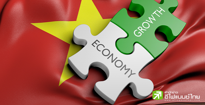 รัฐบาลเวียดนาม คาดจีดีพีปีนี้โตแตะ 7% จากแรงหนุนภาคอุตฯ-ก่อสร้างฟื้นตัว