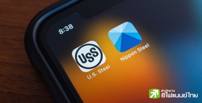 สหรัฐฯ จ่อระงับคำสั่งควบรวมกิจการ U.S. Steel - Nippon Steel อ้างเหตุผลความมั่นคงชาติ