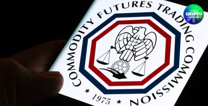 ยุคใหม่ CFTC! รักษาการประธานประกาศเตรียมนัดถกโครงสร้างตลาดคริปโท