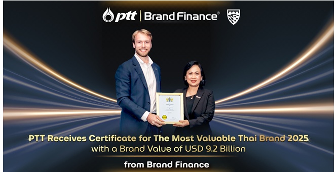 ปตท. รับประกาศนียบัตรแบรนด์ที่มีมูลค่าสูงสุดในประเทศไทย ปี 2025 จาก Brand Finance