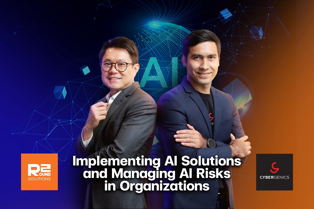 CyberGenics และ Round 2 Solutions ผนึกกำลัง ร่วมภารกิจยกระดับภูมิคุ้มกันไซเบอร์ไทยในยุค AI เปลี่ยนโลก ในงาน Director’s Briefing 6/2025