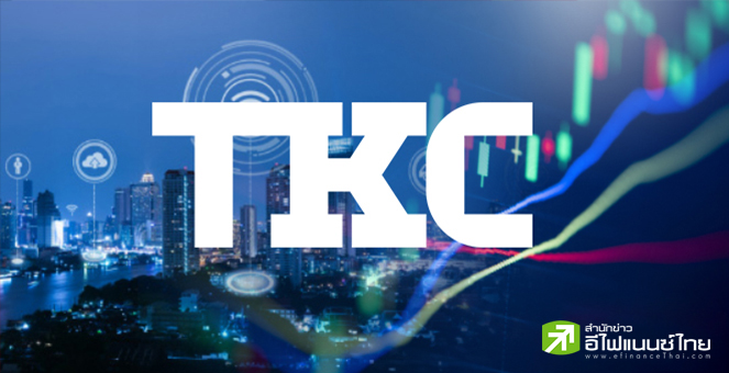 TKC  มั่นใจปี 68 รายได้โต 20% ตามเป้า รุกขยายธุรกิจใหม่ - หาพันธมิตรใหม่หนุนธุรกิจดิจิทัลโซลูชัน