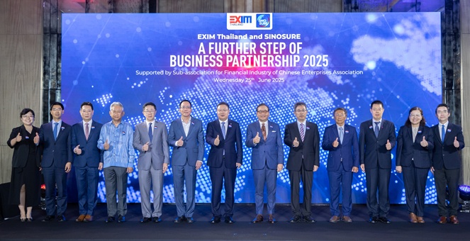 EXIM BANK จับมือ SINOSURE สนับสนุนผู้ประกอบการไทย-จีน ขยายการส่งออกและลงทุนระหว่างประเทศในบริบทโลกใหม่