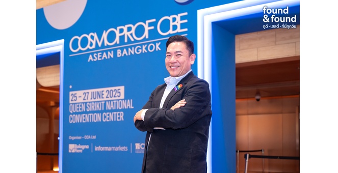 found & found น้องใหม่ติดสปีด แชร์ประสบการณ์ความสำเร็จสายบิวตี้ โชว์วิสัยทัศน์ในงาน Cosmoprof CBE ASEAN Bangkok 2025