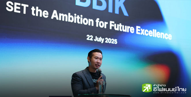 BBIK ปักธง 3 ปี ติด SET100 หลังย้ายเข้าเทรด SET แล้ว เล็งดัน 2 บริษัทลูก เข้าตลาดฯ หนุนเติบโต