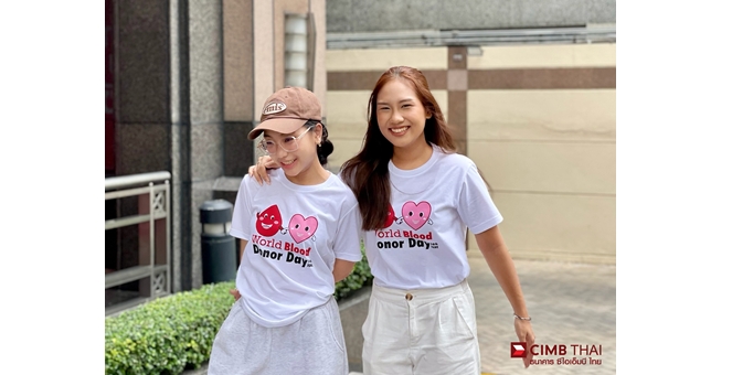 CIMB THAI ปลุกพลังผู้บริจาคโลหิต “หน้าใหม่” ก้าวแรกแห่งการให้ เติมเลือดเพียงพอเพื่อสังคม
